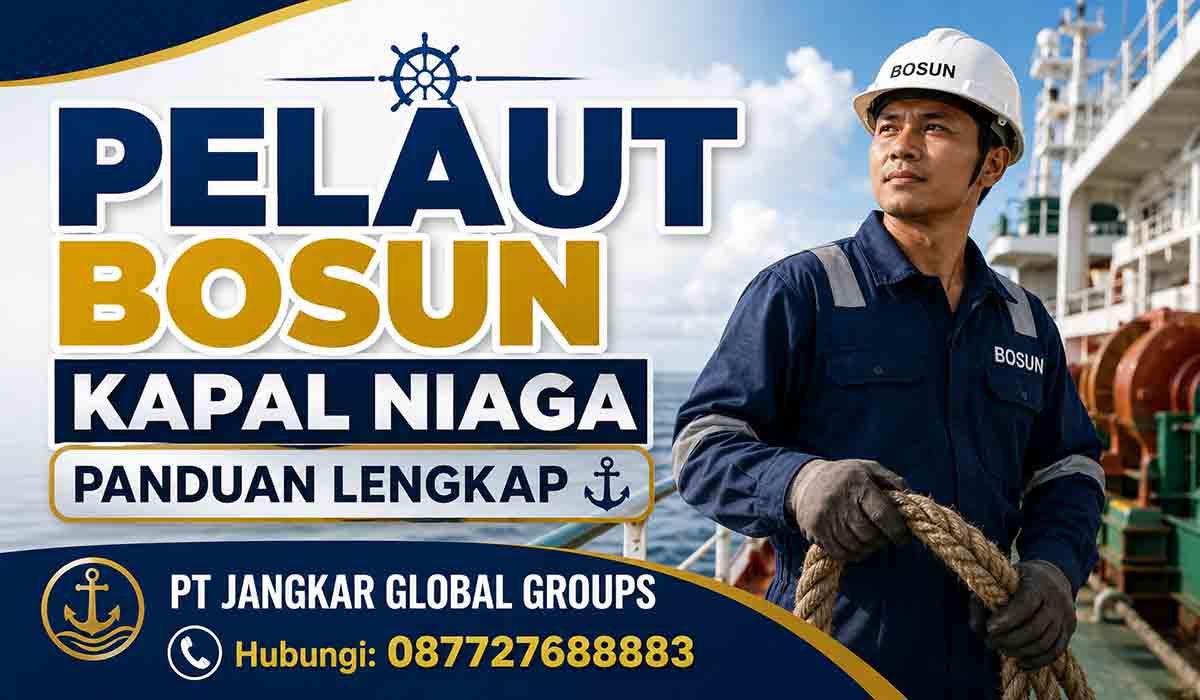 Pelaut Bosun Kapal Niaga Panduan Lengkap