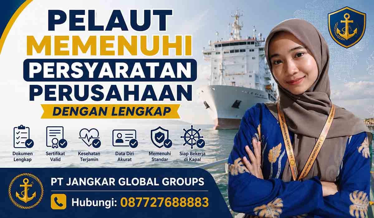 Pelaut Memenuhi Persyaratan Perusahaan dengan Lengkap