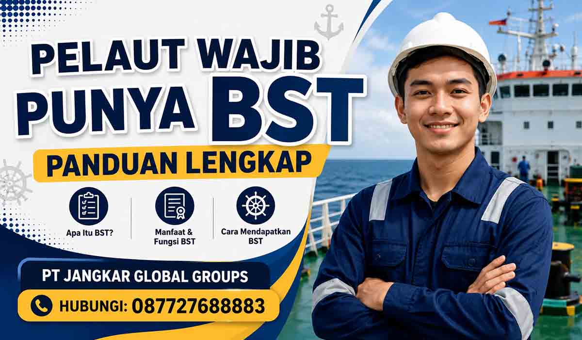 Pelaut Wajib Punya BST Panduan Lengkap