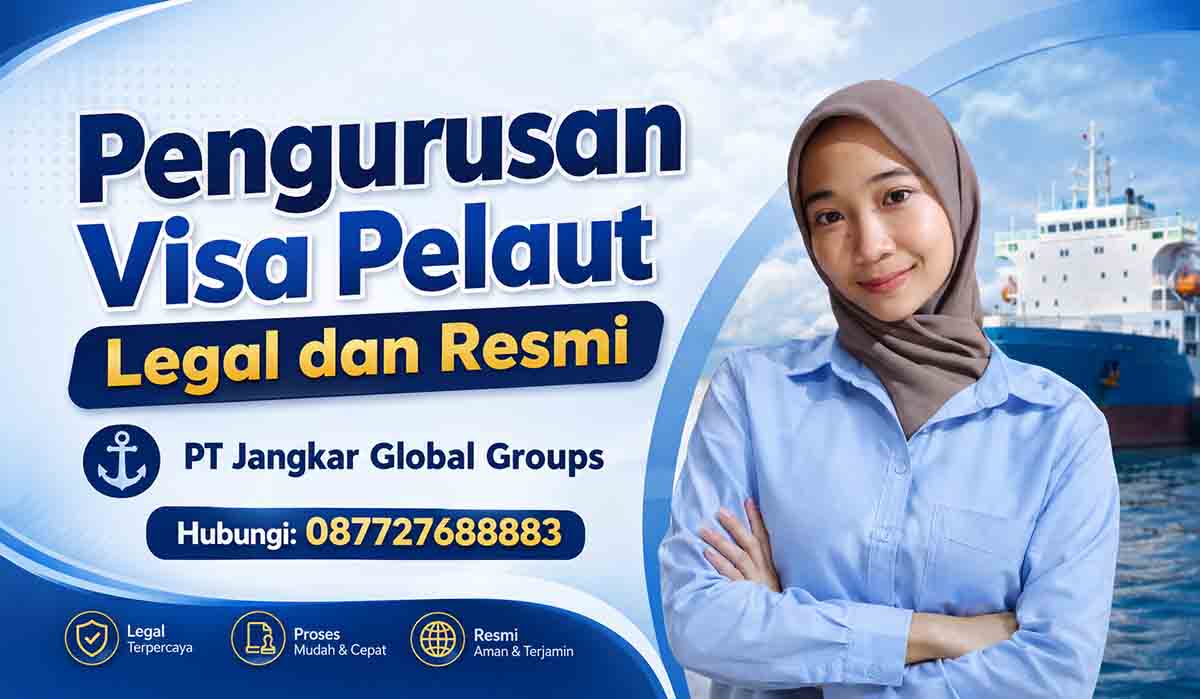 Pengurusan Visa Pelaut Legal dan Resmi