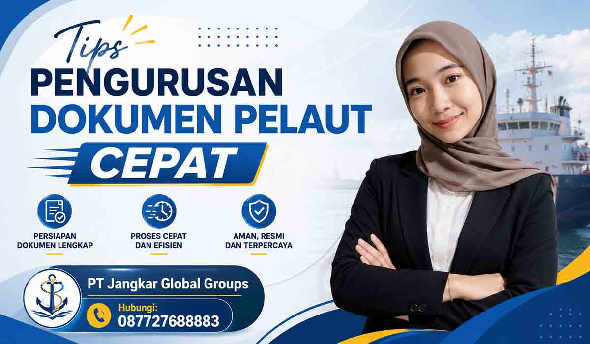 Tips Pengurusan Dokumen Pelaut Cepat