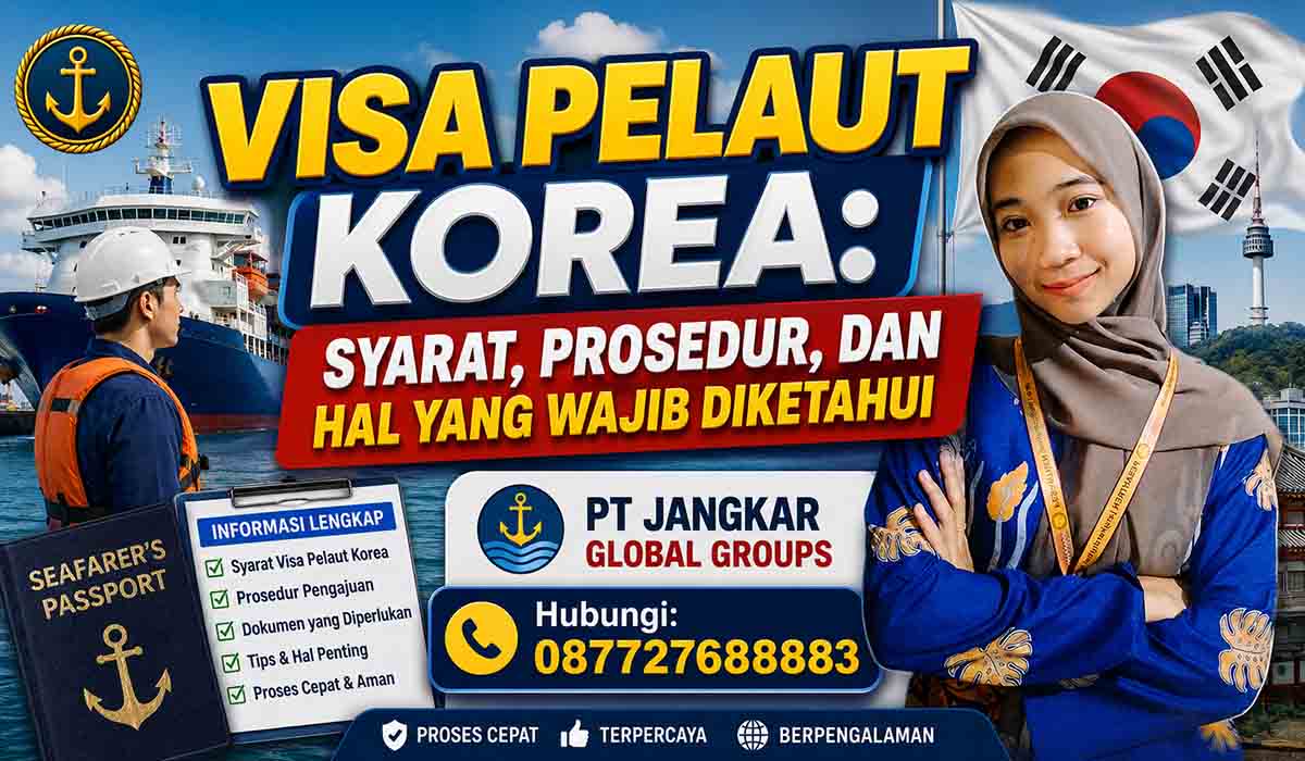 Visa Pelaut Korea Syarat, Prosedur, dan Hal yang Wajib Diketahui