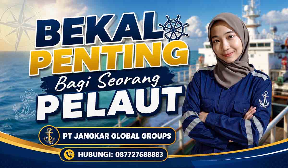 Bekal Penting Bagi Seorang Pelaut