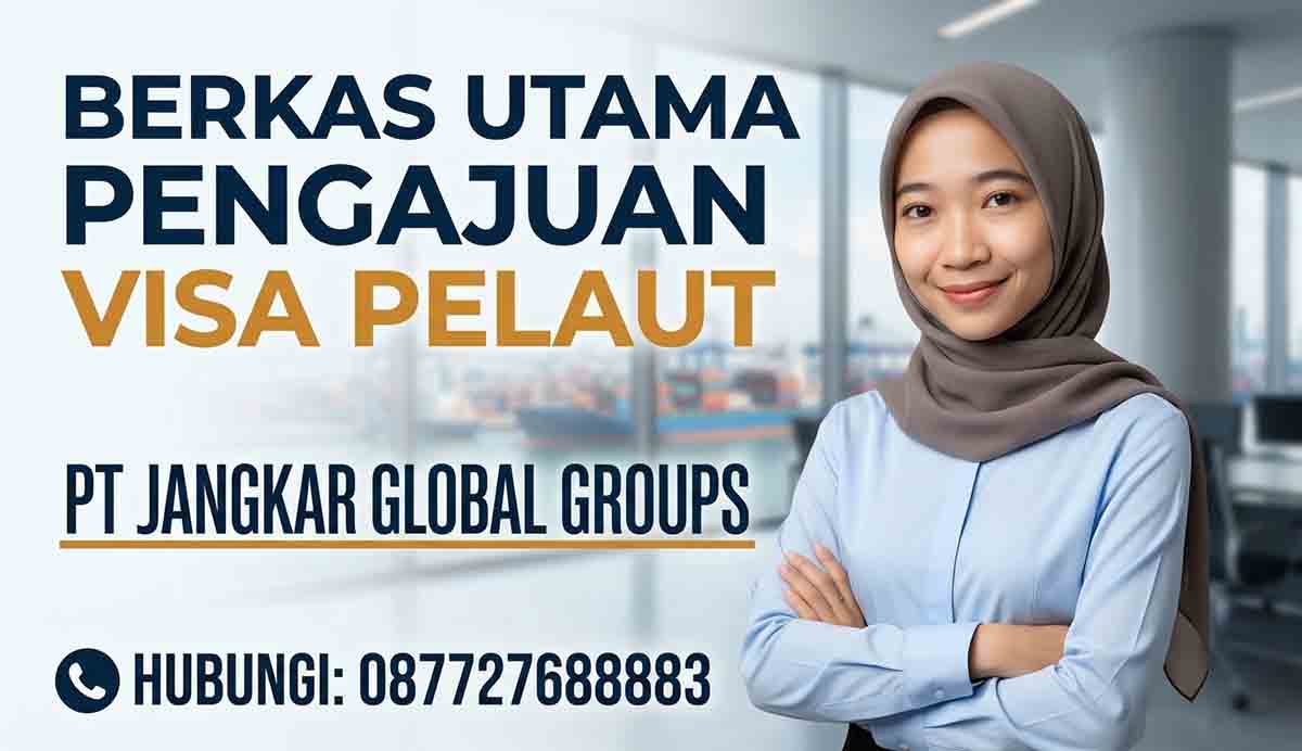 Berkas Utama Pengajuan Visa Pelaut