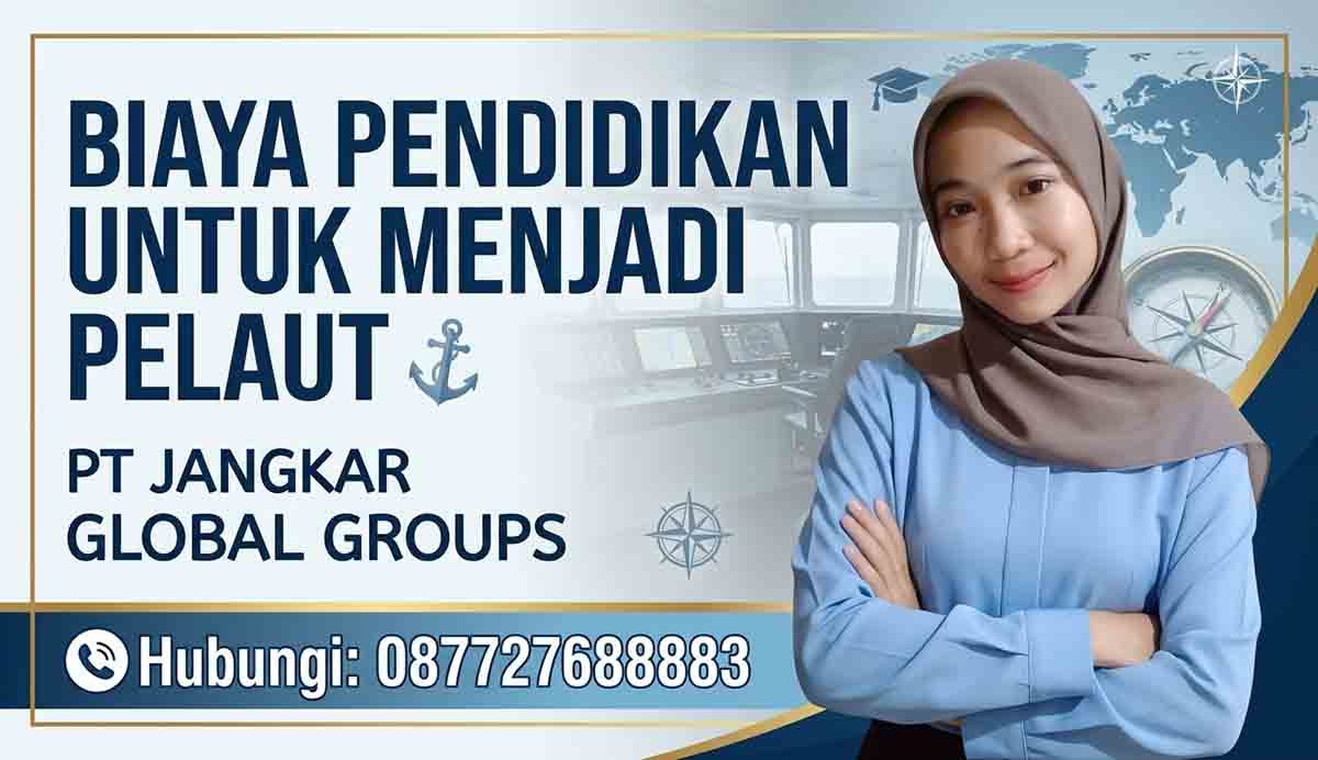 Biaya Pendidikan Untuk Menjadi Pelaut