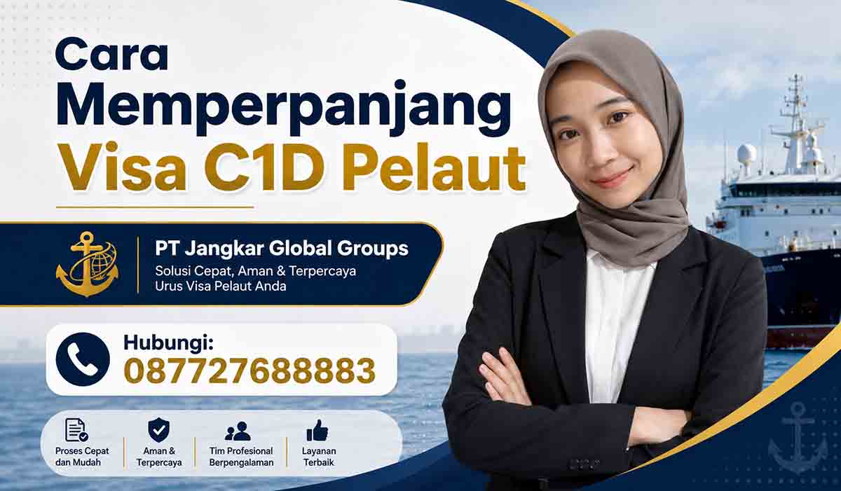 Cara Memperpanjang Visa C1D Pelaut