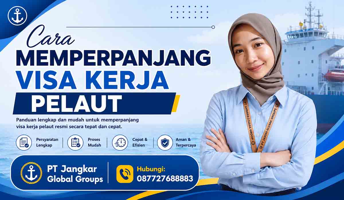 Cara Memperpanjang Visa Kerja Pelaut