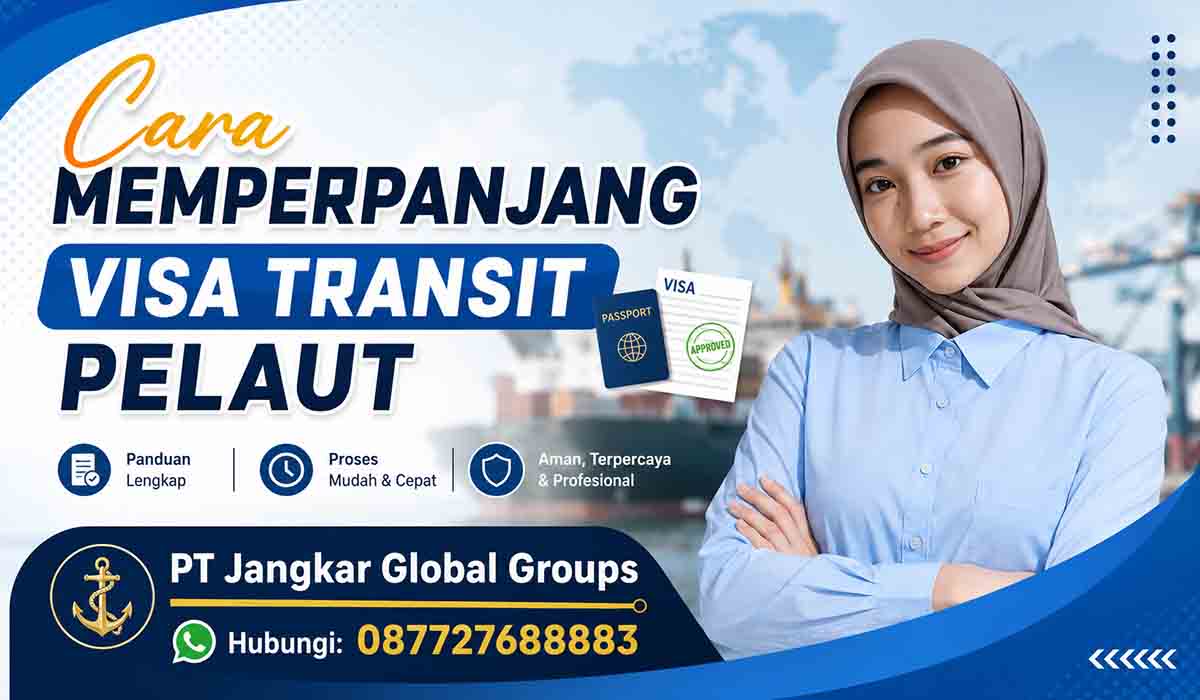 Cara Memperpanjang Visa Transit Pelaut