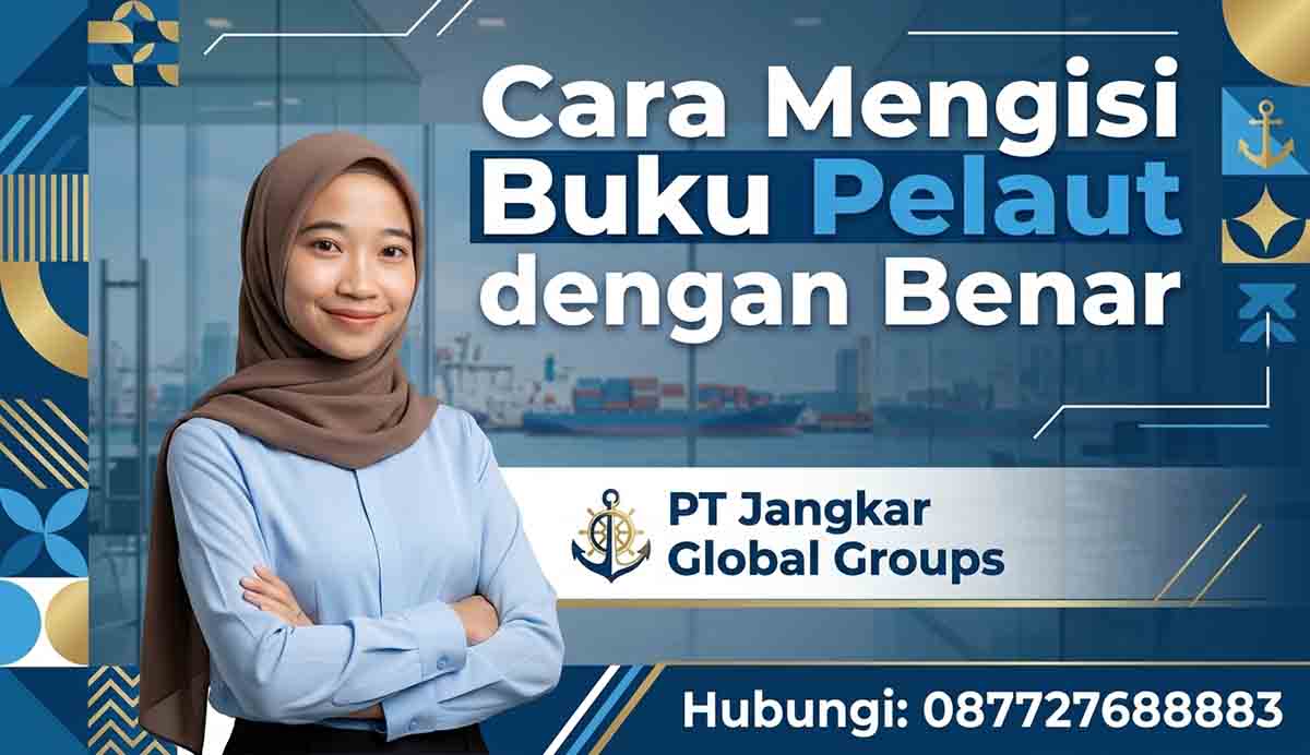 Cara Mengisi Buku Pelaut dengan Benar