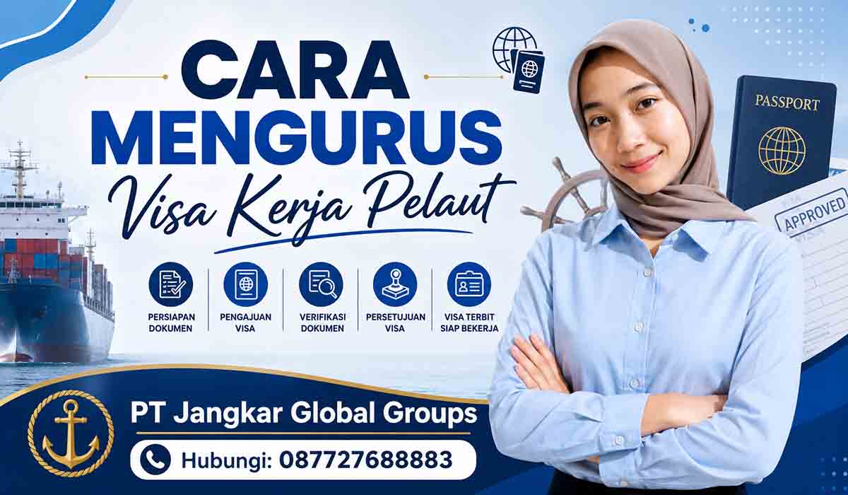 Cara Mengurus Visa Kerja Pelaut