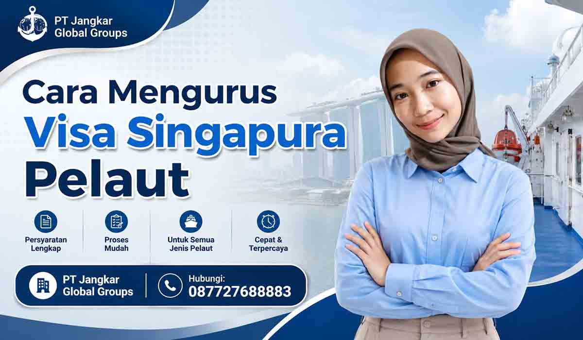 Cara Mengurus Visa Singapura Pelaut