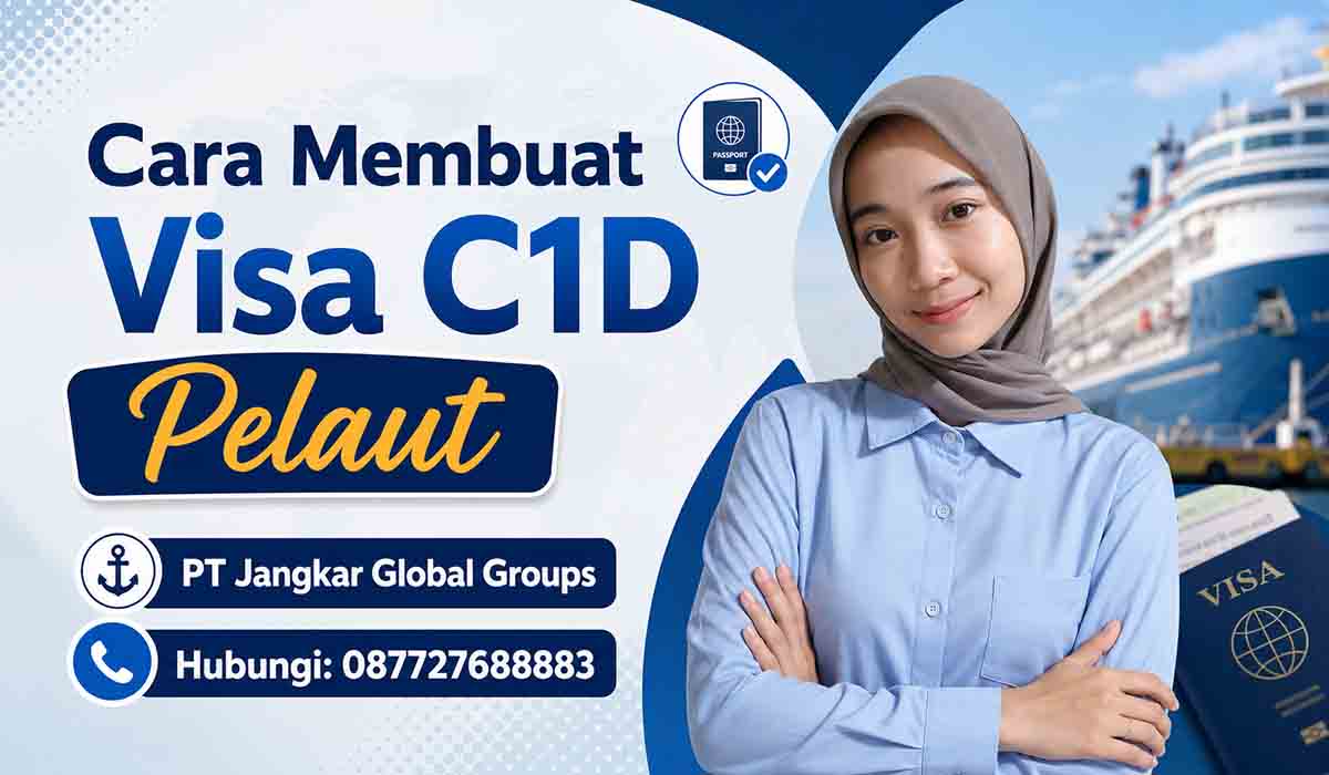 Cara untuk Membuat Visa C1D Pelaut