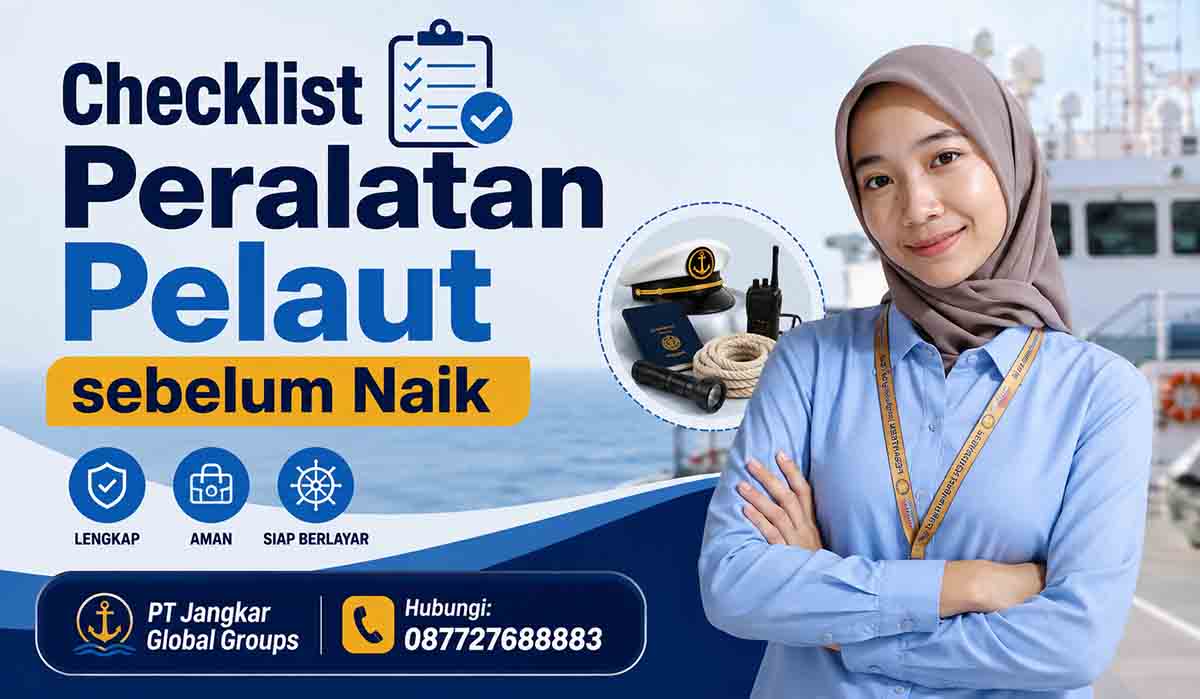 Checklist Peralatan Pelaut sebelum Naik