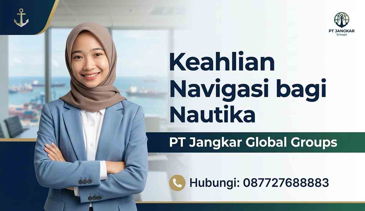 Keahlian Navigasi bagi Pelaut Nautika