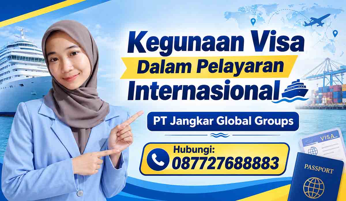 Kegunaan Visa Dalam Pelayaran Internasional