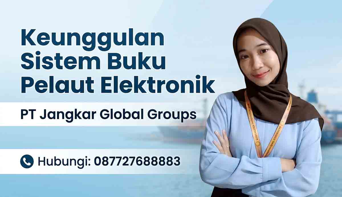 Keunggulan Sistem Buku Pelaut Elektronik