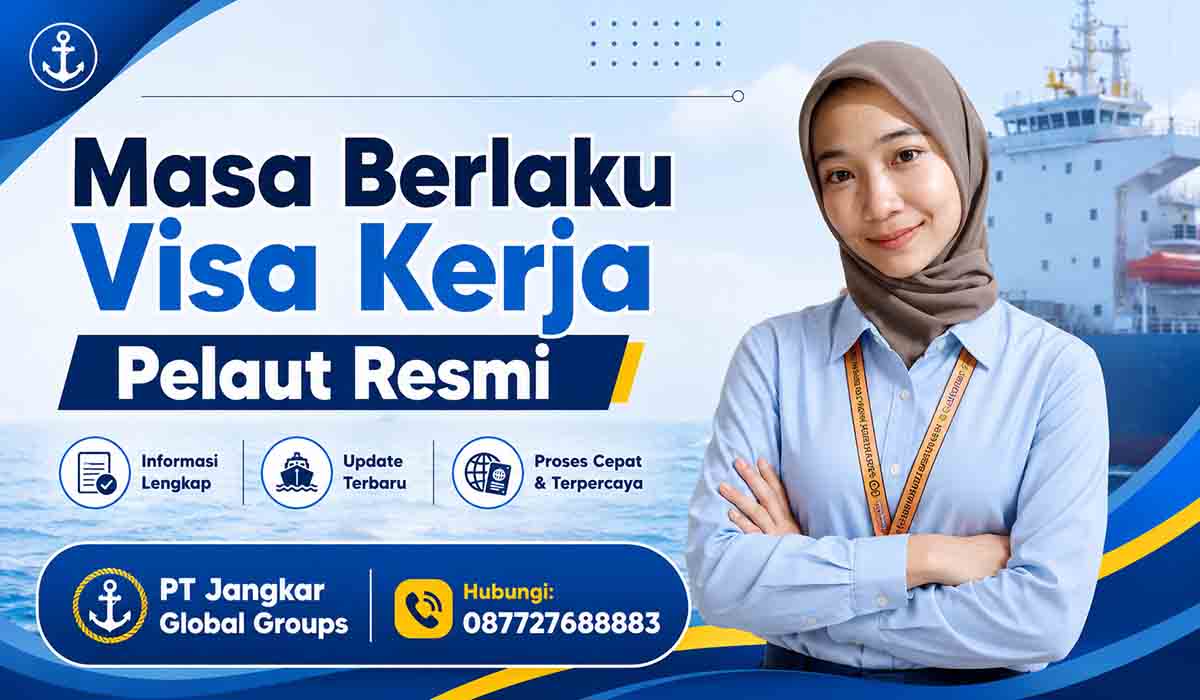 Masa Berlaku Visa Kerja Pelaut Resmi