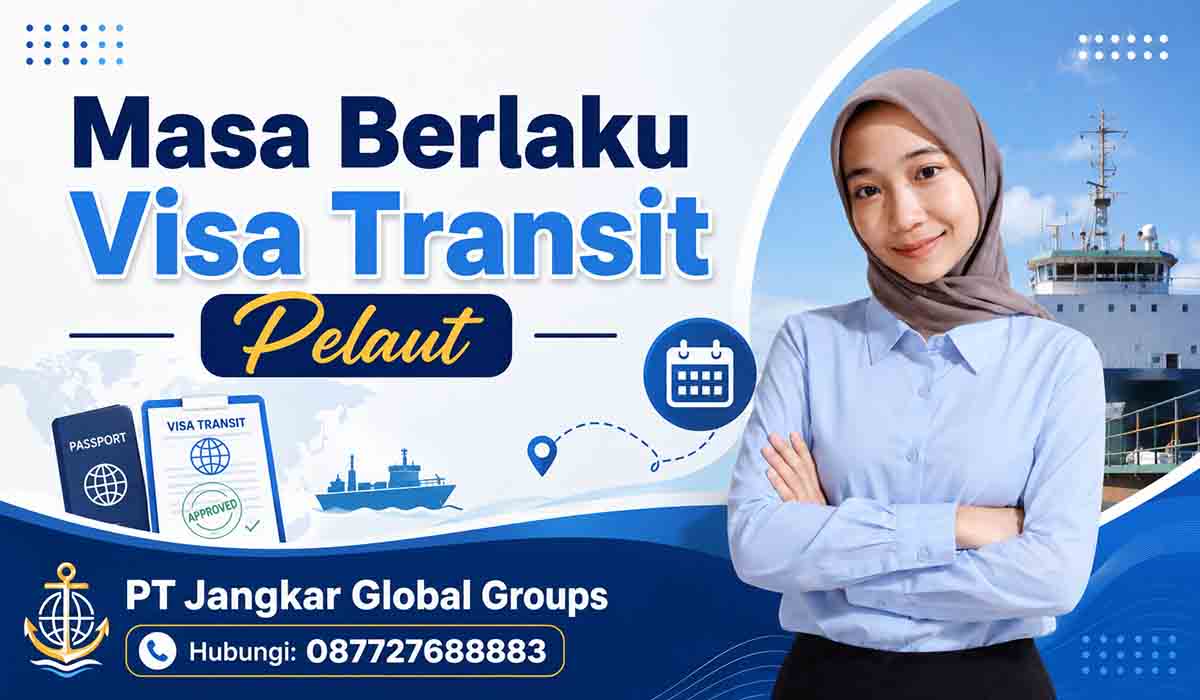 Masa Berlaku Visa Transit Pelaut