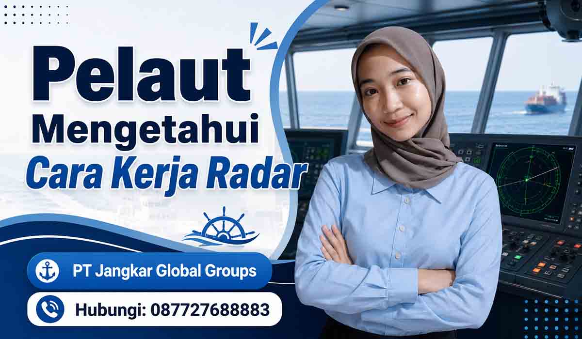 Pelaut Mengetahui Cara Kerja Radar