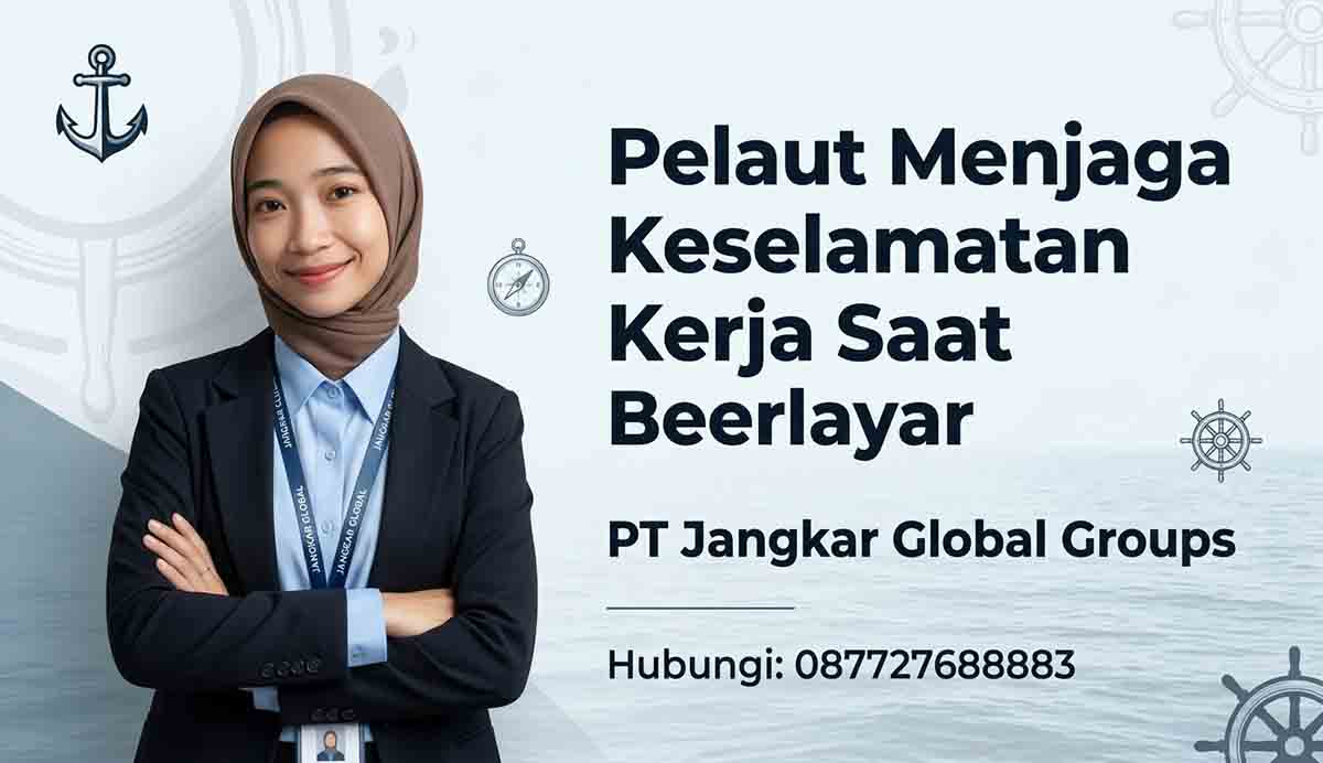 Pelaut Menjaga Keselamatan Kerja Saat Berlayar