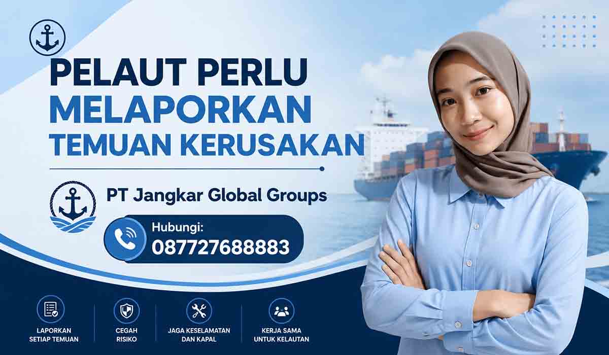 Pelaut Perlu Melaporkan Temuan Kerusakan