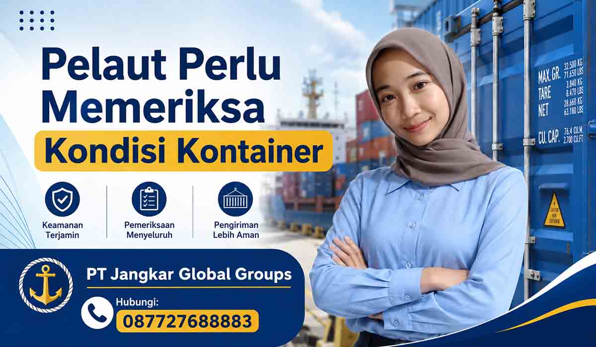 Pelaut Perlu Memeriksa Kondisi Kontainer