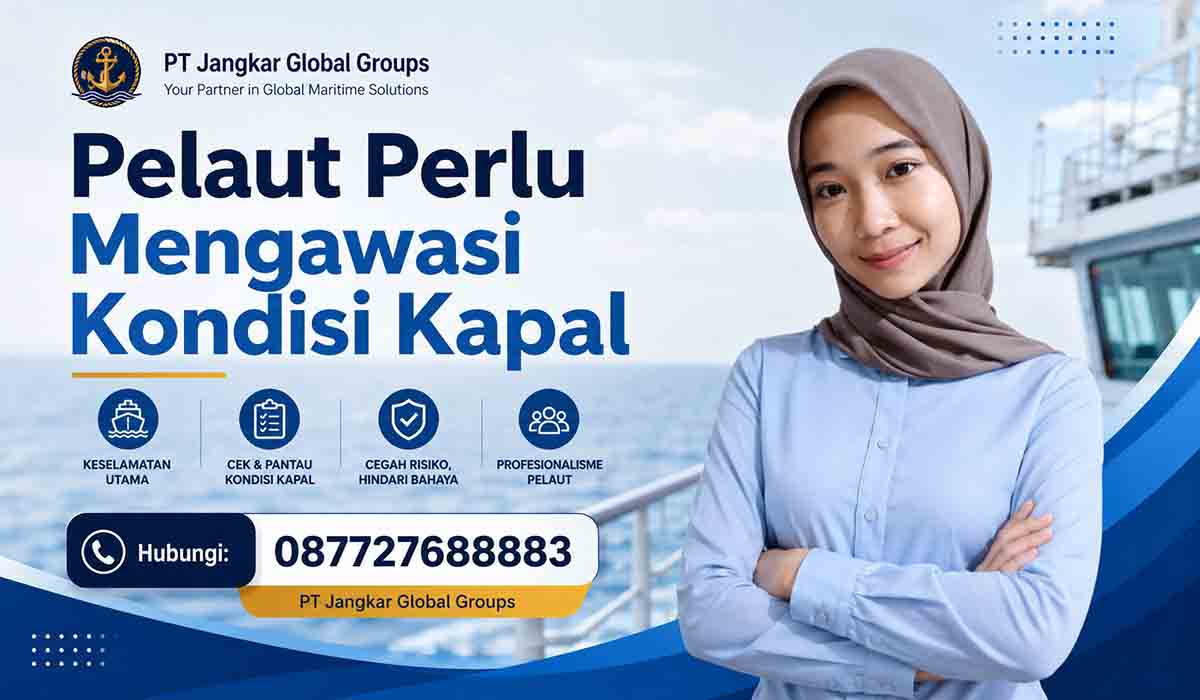Pelaut Perlu Mengawasi Kondisi Kapal