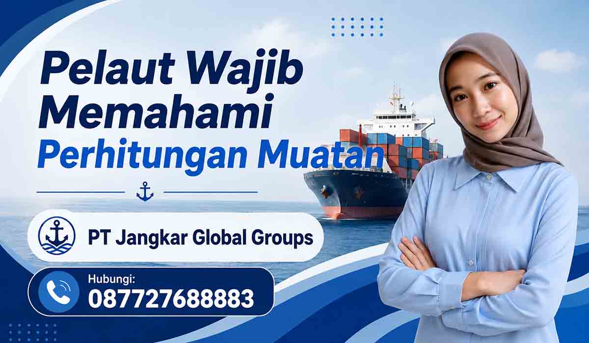 Pelaut Wajib Memahami Perhitungan Muatan