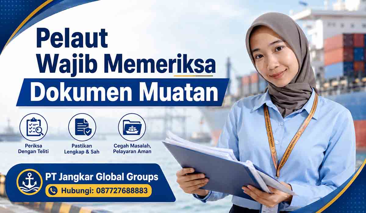 Pelaut Wajib Memeriksa Dokumen Muatan