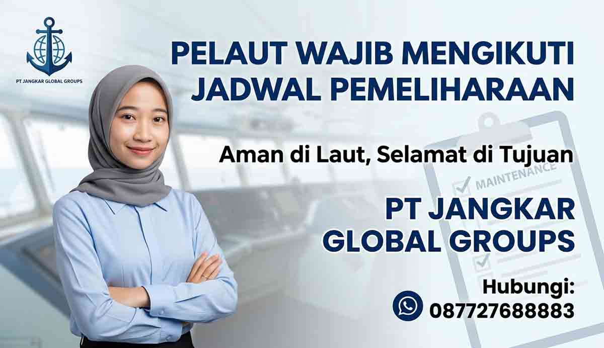 Pelaut Wajib Mengikuti Jadwal Pemeliharaan