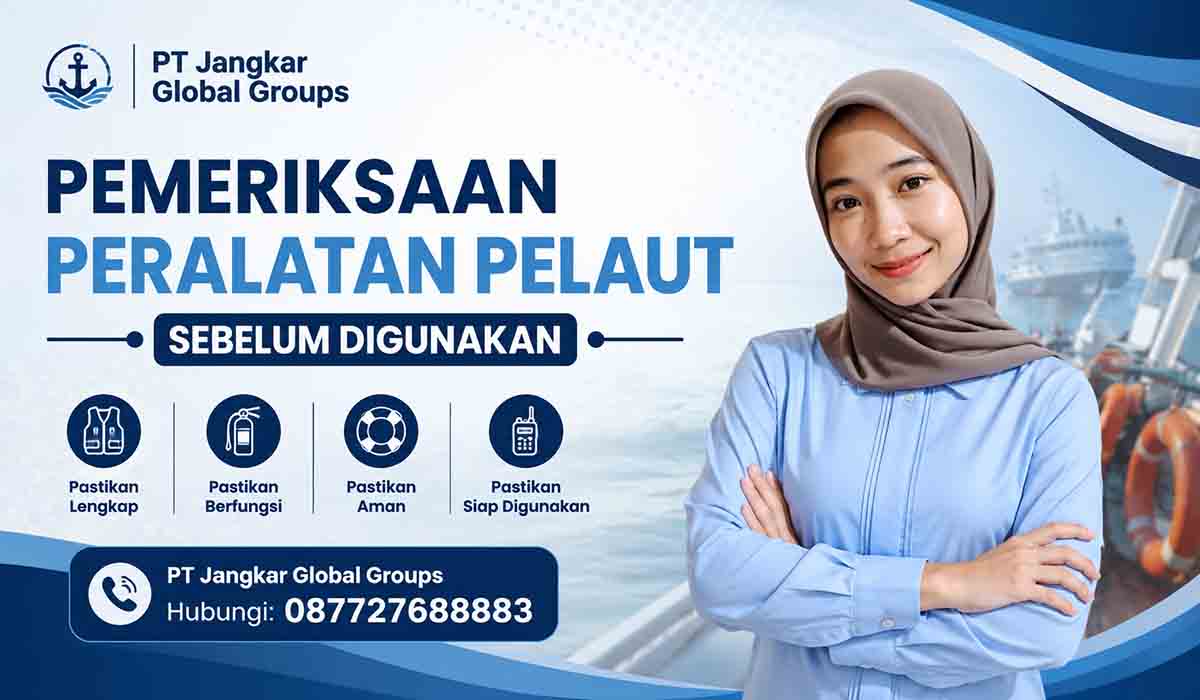 Pemeriksaan Peralatan Pelaut sebelum Digunakan