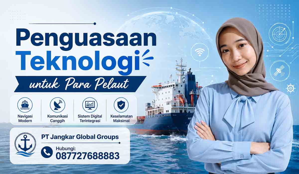Penguasaan Teknologi untuk Para Pelaut