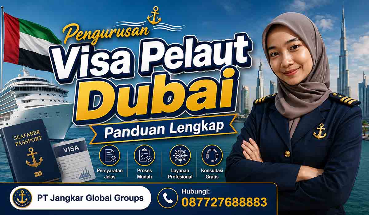 Pengurusan Visa Pelaut Dubai Panduan Lengkap