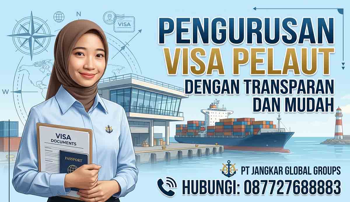 Pengurusan Visa Pelaut dengan Transparan dan Mudah