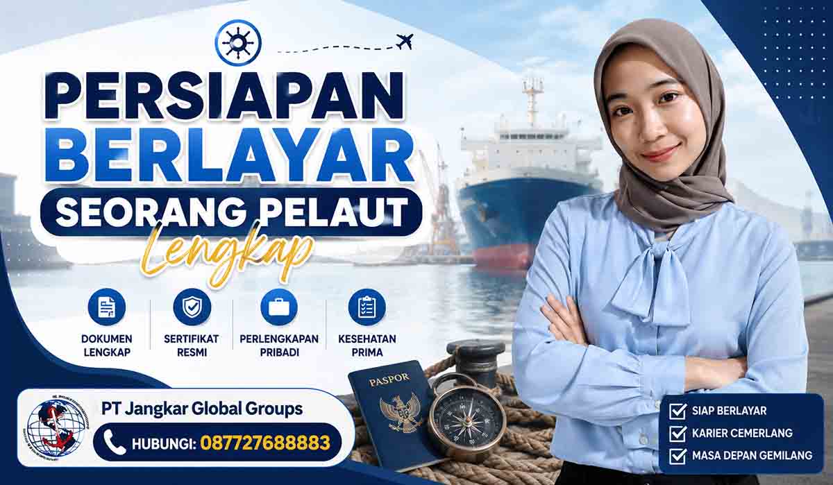 Persiapan Berlayar Seorang Pelaut Lengkap