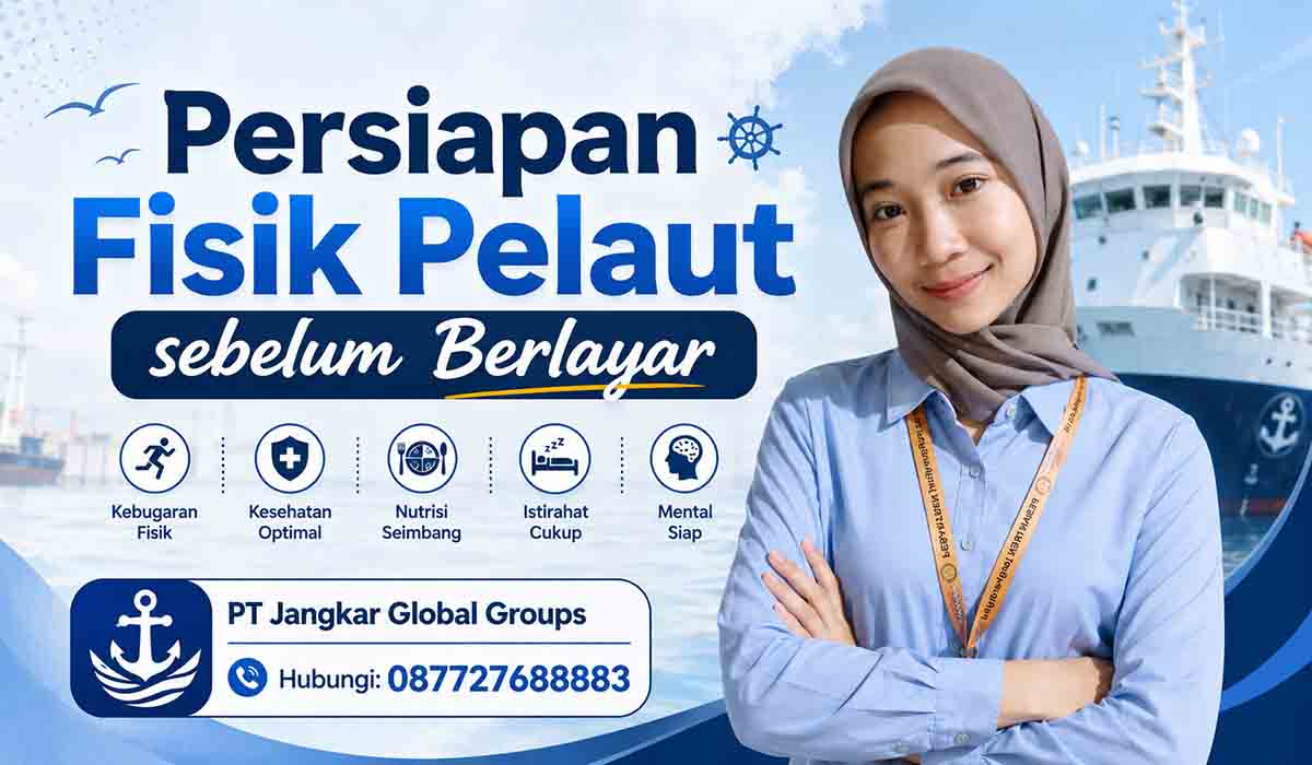 Persiapan Fisik Pelaut sebelum Berlayar