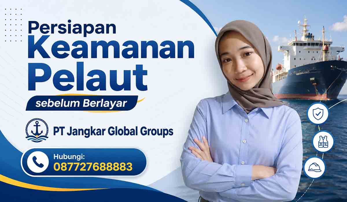 Persiapan Keamanan Pelaut sebelum Berlayar