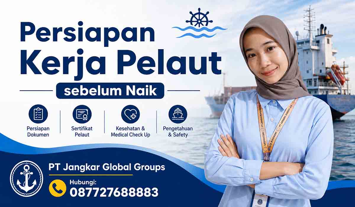 Persiapan Kerja Pelaut sebelum Naik