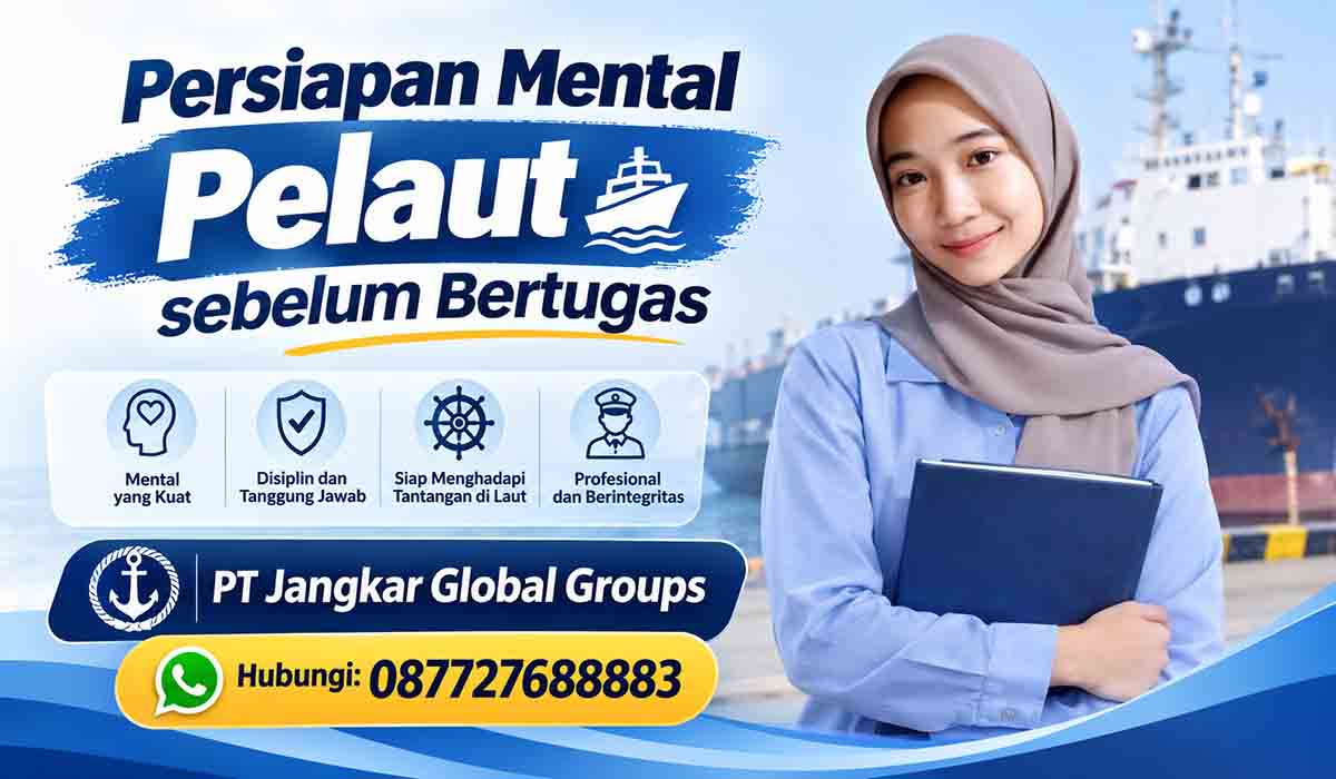 Persiapan Mental Pelaut sebelum Bertugas