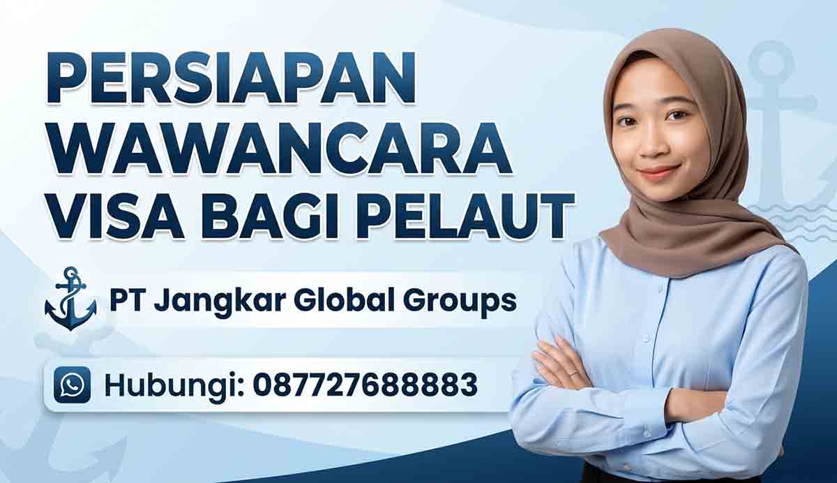 Persiapan Wawancara Visa Bagi Pelaut