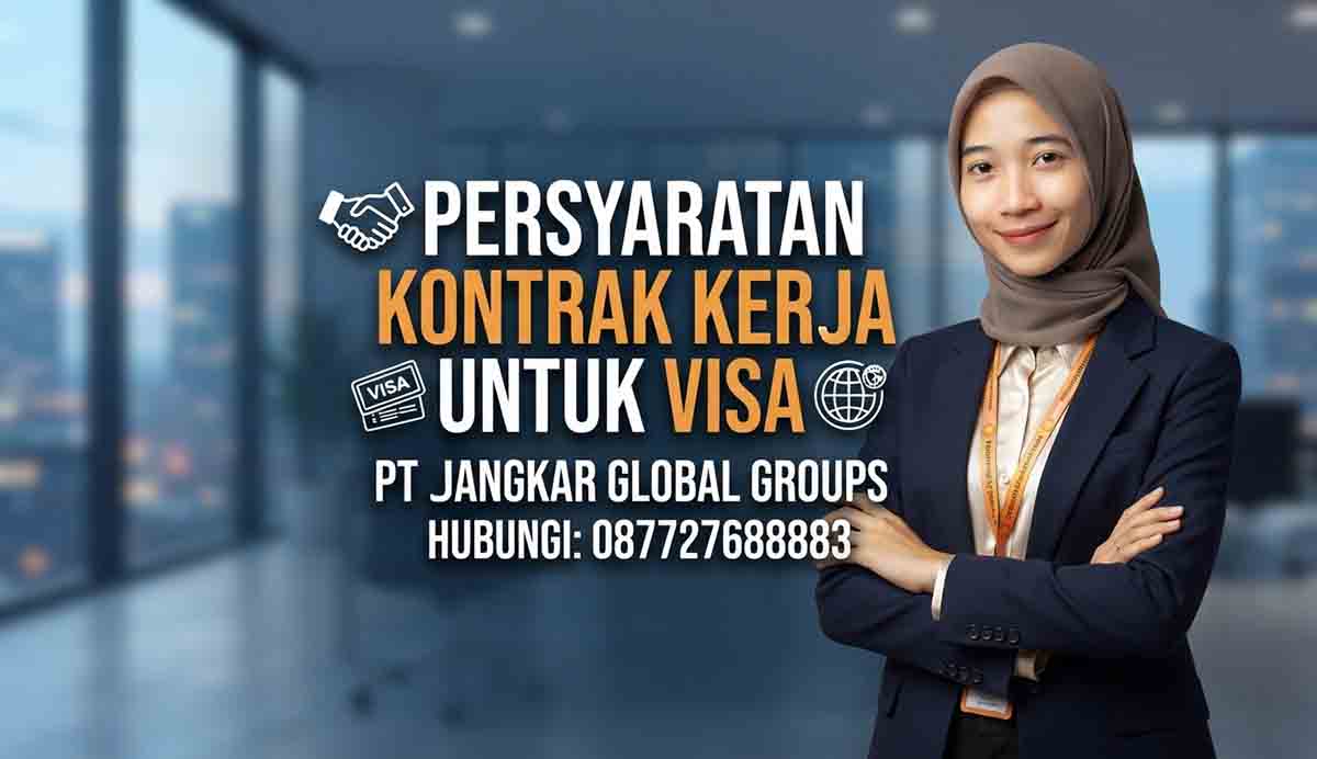 Persyaratan Kontrak Kerja Untuk Visa