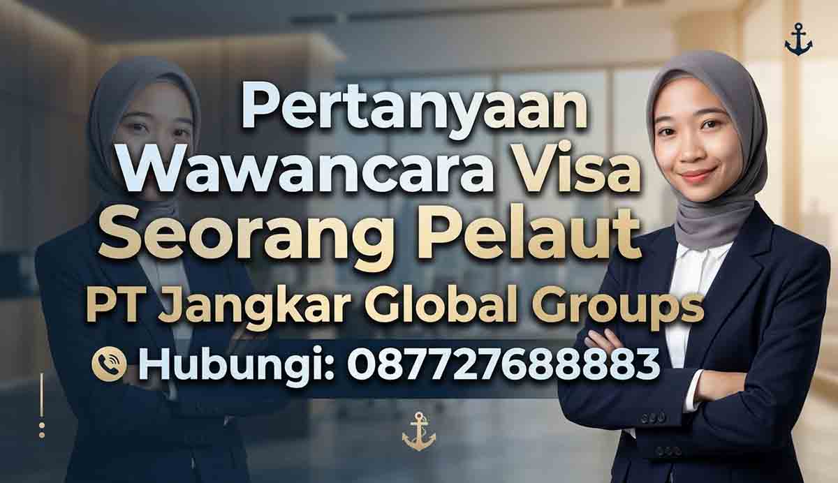 Pertanyaan Wawancara Visa Seorang Pelaut