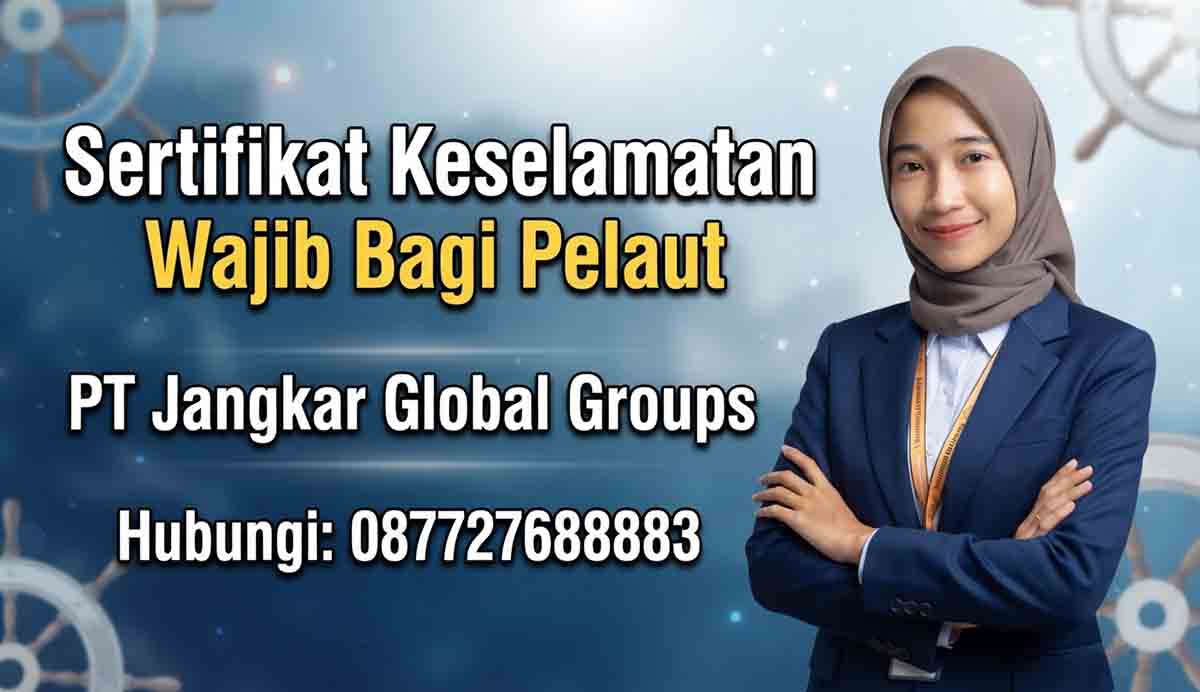 Sertifikat Keselamatan Wajib Bagi Pelaut