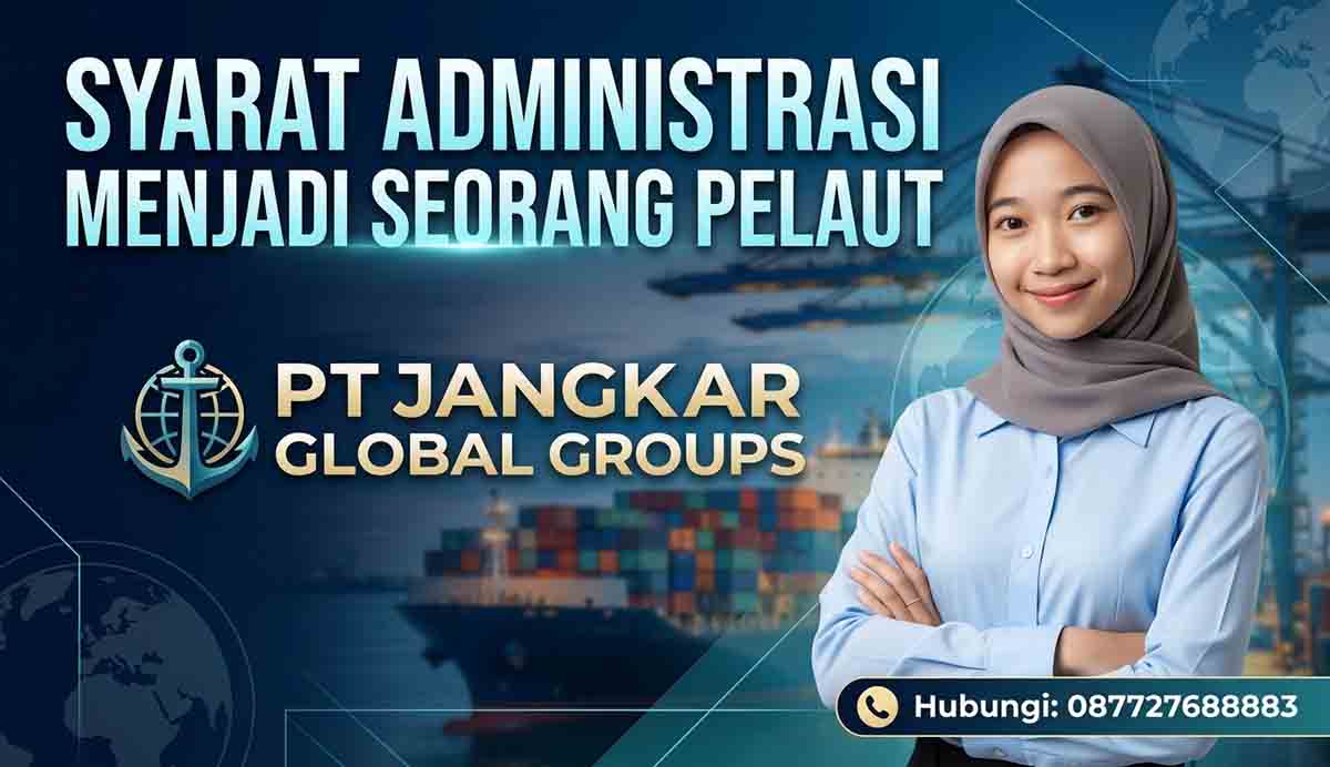 Syarat Administrasi Menjadi Seorang Pelaut