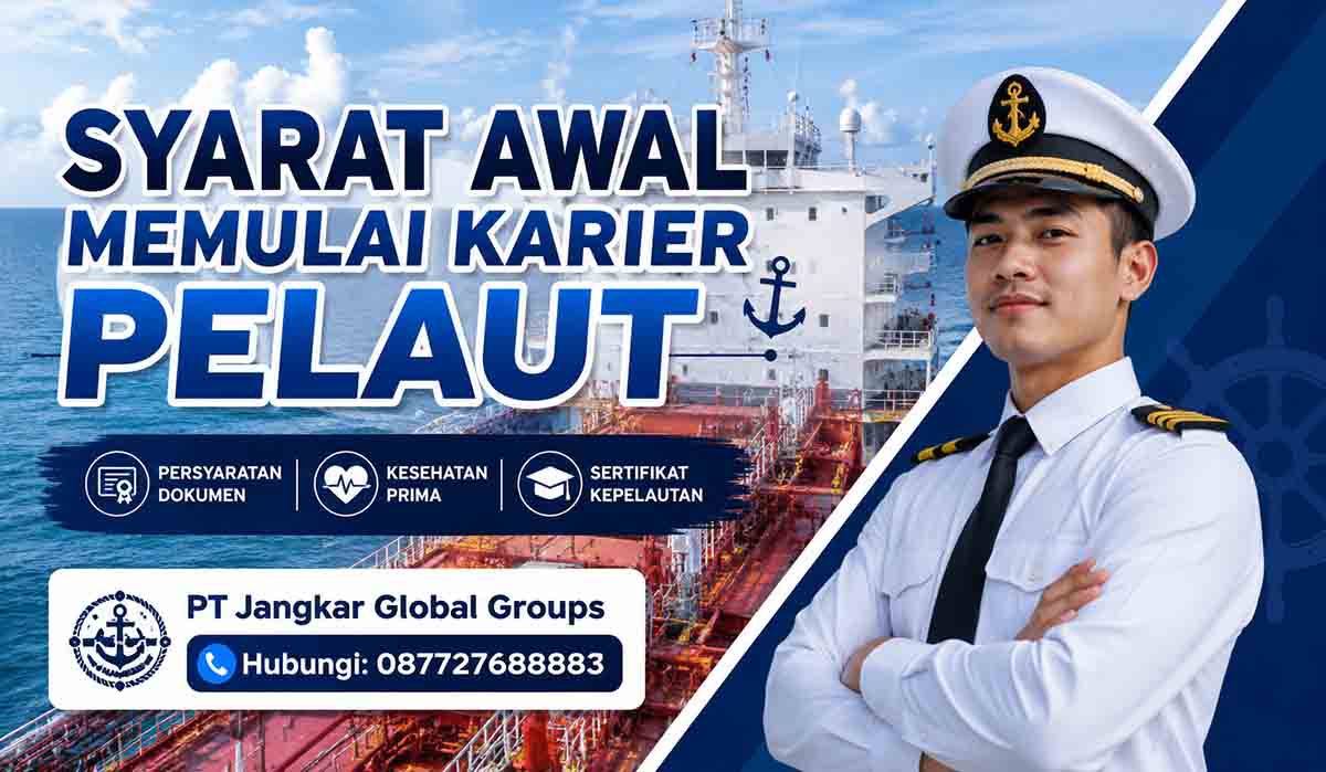 Syarat Awal Memulai Karier Pelaut