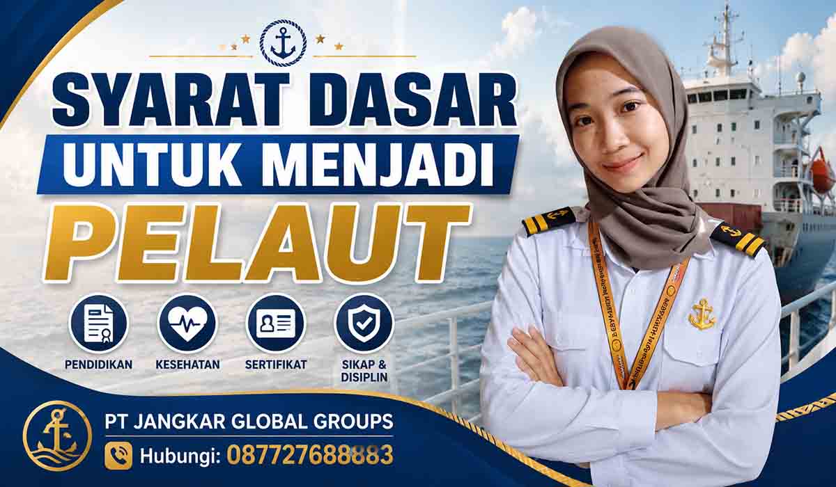 Syarat Dasar Untuk Menjadi Pelaut