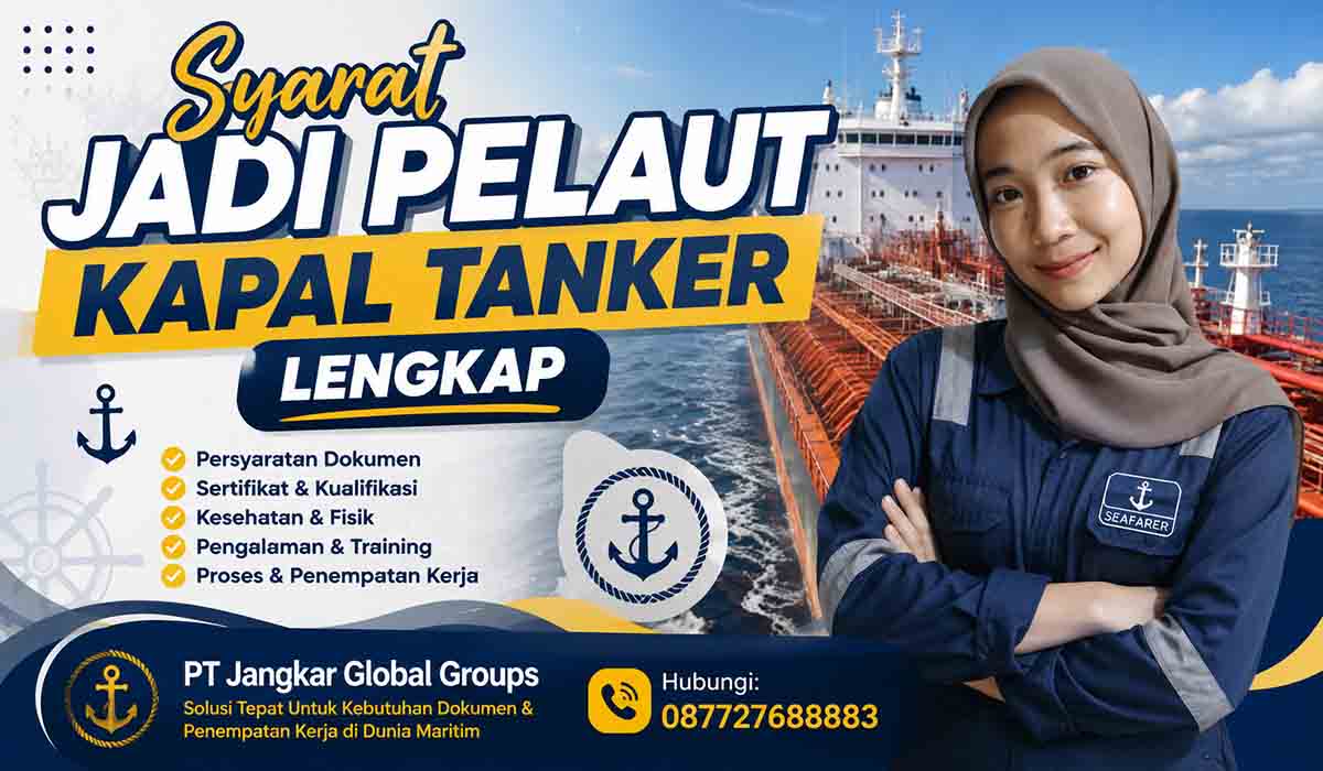 Syarat Jadi Pelaut Kapal Tanker Lengkap