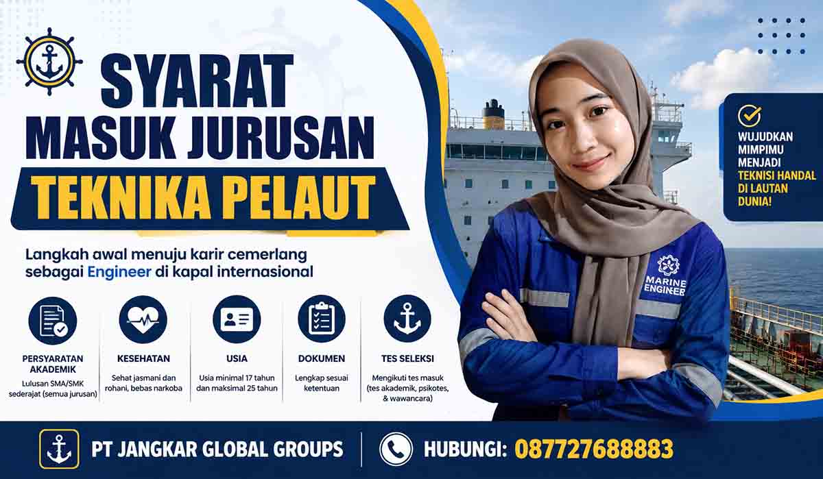 Syarat Masuk Jurusan Teknika Pelaut