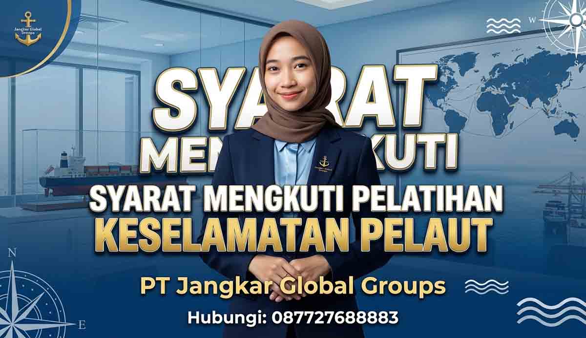 Syarat Mengikuti Pelatihan Keselamatan Pelaut