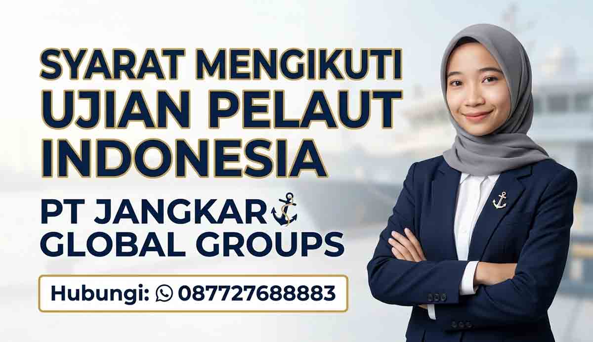 Syarat Mengikuti Ujian Pelaut Indonesia